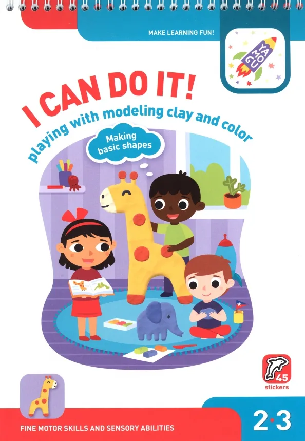 I Can Do It! Playing with Modelling Clay and Colour. Age 2-3 (Я могу лепить и рисовать! Картинки из пластилина. 2-3)